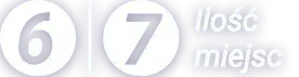6 | 7 ilość miejsc